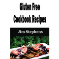 Gluten Free Cookbook Recipes - Paperback