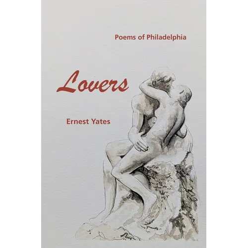 Lovers: Poems of Philadelphia - Paperback