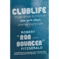 Clublife: Thugs, Drugs, and Chaos at New York City's Premier Nightclubs - Paperback