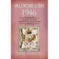 Valentine's Day 1946: Sequel to the Christmastime Series - Paperback