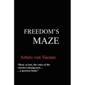 Freedom's Maze - Paperback