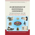 An Archaeology of Institutional Confinement - Paperback