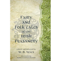 Fairy and Folk Tales of the Irish Peasantry (Warbler Classics Annotated Edition) - Paperback
