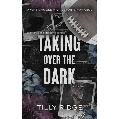 Taking Over the Dark: A Why Choose Mafia Sports Romance - Paperback