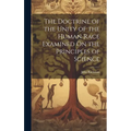 The Doctrine of the Unity of the Human Race Examined On the Principles of Science - Hardcover