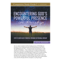 Encountering God's Powerful Presence in Worship Study Guide: Steps To Enter God's Powerful Presence in Personal Worship - Paperback