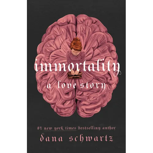 Immortality: A Love Story - Library Binding