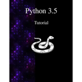 Python 3.5 Tutorial: An Introduction to Python - Paperback