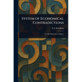 System of Economical Contradictions - Paperback