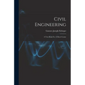 Civil Engineering: A Text-book For A Short Course - Paperback