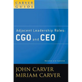 A Carver Policy Governance Guide, Adjacent Leadership Roles: Cgo and CEO - Paperback