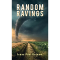Random Ravings - Hardcover
