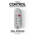 How to Control Real Estate Agents - Paperback
