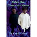 Faded Men: Chaison and Maison - Paperback