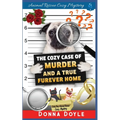 The Cozy Case of Murder and A True Furever Home - Paperback