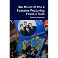 The Music of the 4 Seasons Featuring Frankie Valli - Paperback