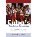 Cuba's Academic Advantage: Why Students in Cuba Do Better in School - Paperback