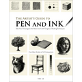 The Artist's Guide to Pen and Ink: Take Your Drawings to the Next Level with Gorgeous Shading Techniques - Paperback