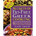 Secrets of Fat-free Greek Cooking: Over 100 Low-fat and Fat-free Traditional and Contemporary Recipes - Paperback