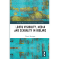 LGBTQ Visibility, Media and Sexuality in Ireland - Paperback