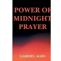Power of Midnight Prayer - Paperback
