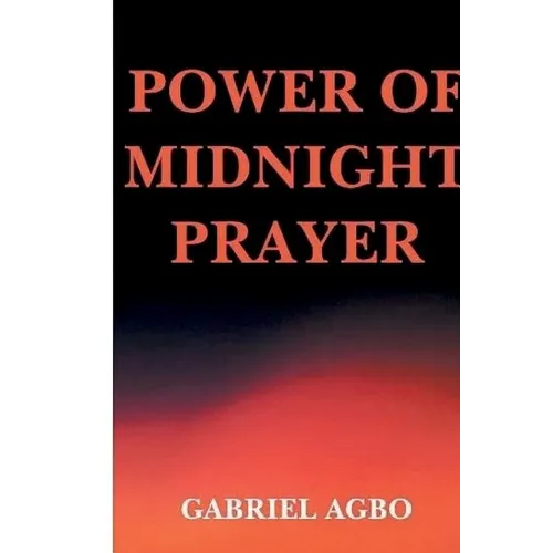 Power of Midnight Prayer - Paperback