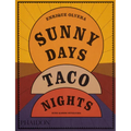 Sunny Days, Taco Nights: A Cookbook - Paperback