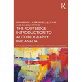 The Routledge Introduction to Auto/biography in Canada - Paperback