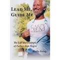 Lead Me, Guide Me: The Life and Example of Father Dan Begin - Paperback