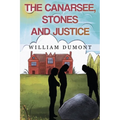 The Canarsee, Stones and Justice - Paperback