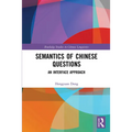 Semantics of Chinese Questions: An Interface Approach - Paperback