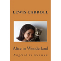 Alice in Wonderland: English to German - Paperback