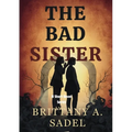 The Bad Sister - Paperback
