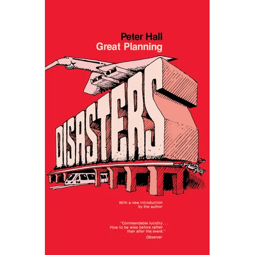 Great Planning Disasters - Paperback