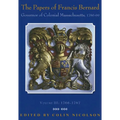 The Papers of Francis Bernard, Governor of Colonial Massachusetts, 1760-69, Volume 3: 1766-1767 Volume 83 - Hardcover