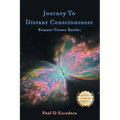 Journey To Distant Consciousness Remote Viewer Battles - Paperback