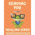 Sending You Healing Vibes: Get Well Gift For Women, Men & Kids The Best After Surgery Gift: 100 Easy Sudoku And Wordsearch Puzzle Book 8.5'x11" L - Paperback