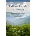 Fallow Lands of Plenty: Public Schools as Leaders in Rural Food System Relocalization - Paperback