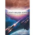 Twenty Million Years: The Rediscovery of Earth and Mars - Hardcover