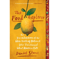 The Food Explorer: The True Adventures of the Globe-Trotting Botanist Who Transformed What America Eats - Paperback
