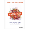 Hardiness: Making Stress Work for You to Achieve Your Life Goals - Hardcover