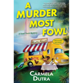 A Murder Most Fowl: A Food Truck Mystery - Paperback