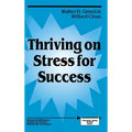Thriving on Stress for Success - Hardcover