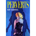 Perverts - Paperback