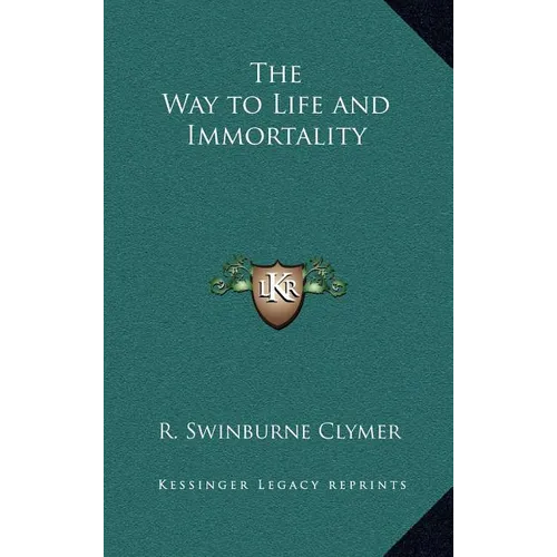 The Way to Life and Immortality - Hardcover