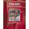 Finland Business Law Handbook Volume 1 Strategic Information and Basic Laws - Paperback