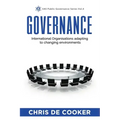 Governance: International Organisations adapting to changing environments - Paperback