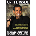 Bobby Collins On the Inside: Witisms & Wisdomisms - Paperback
