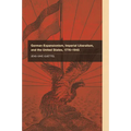 German Expansionism, Imperial Liberalism and the United States, 1776-1945 - Paperback