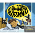 Hora de Dormir, Batman (Bedtime for Batman) - Library Binding